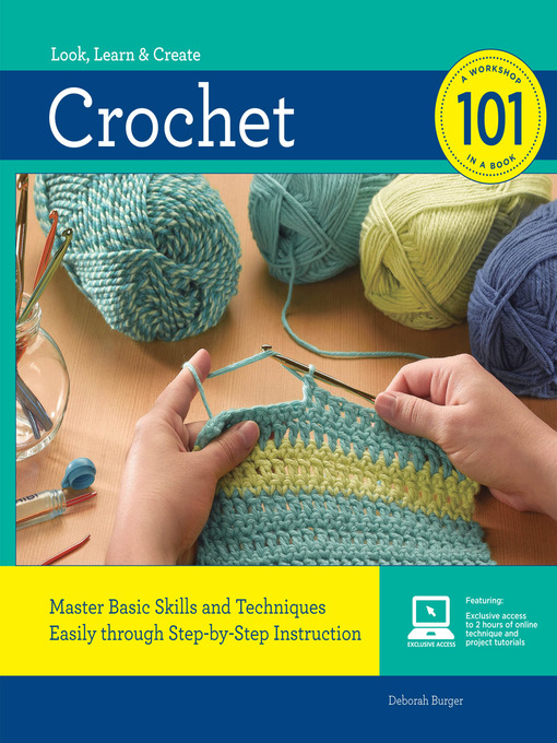 Title details for Crochet 101 by Deborah Burger - Available